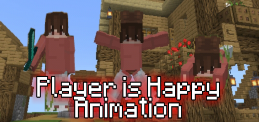 Player Is Happy Animation - Minecraft PE Addon / Texture Pack