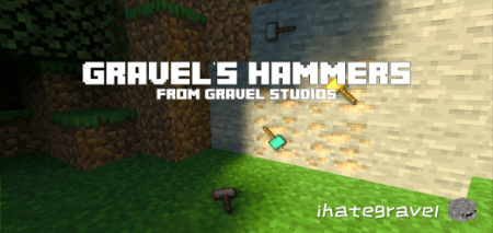 Gravel's Hammers | Minecraft Addon